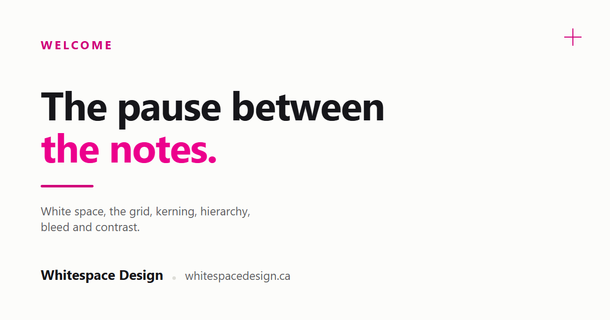 Title card reading "The pause between the notes." — Welcome to the Whitespace Design blog